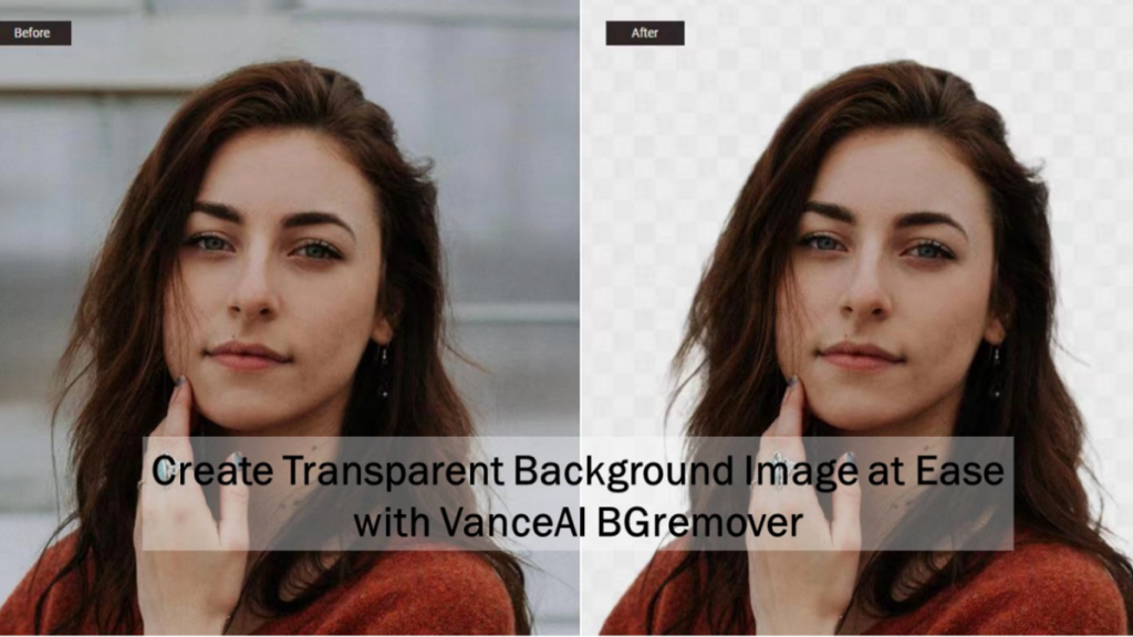 Create Transparent Background Image at Ease with VanceAI BGremover