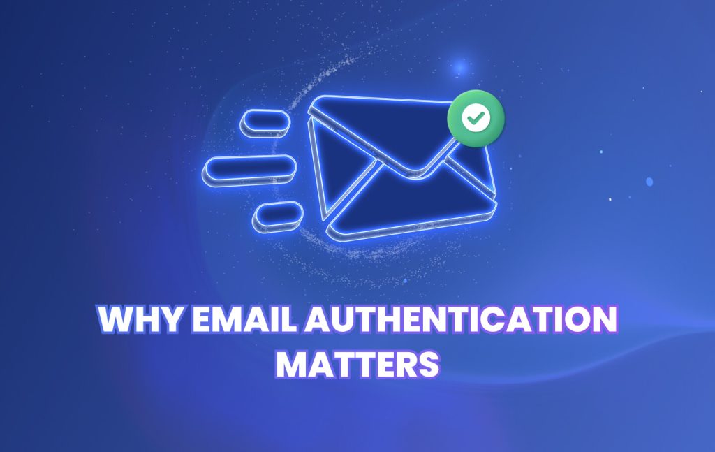 Image 1 of Why Email Authentication Matters for Modern Businesses